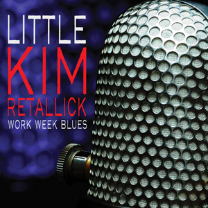 Little Kim Retallick – Funky Blues, R & B, with a touch of soul